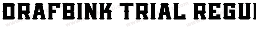 Drafbink Trial Regul字体转换